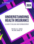 Instructor Manual for Understanding Health Insurance: A Guide to Billing and Reimbursement, 2024 Edition 19th Edition by Michelle A. Green
