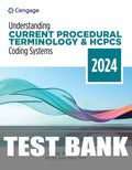 Test Bank for Understanding Current Procedural Terminology and HCPCS Coding Systems: 2024 Edition 11th Edition by Mary Jo Bowie