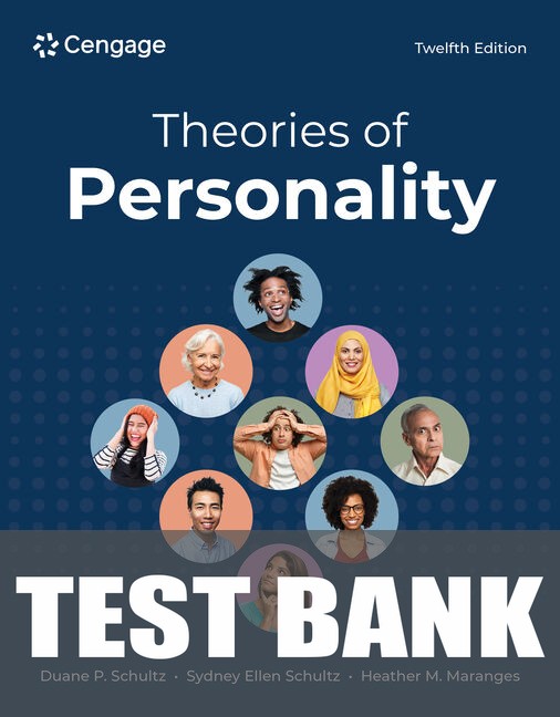 Test Bank for Theories of Personality 12th Edition by Duane P. Schultz