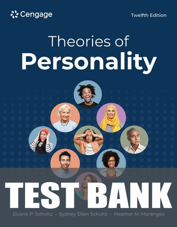 Test Bank for Theories of Personality 12th Edition by Duane P. Schultz