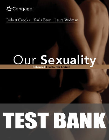 Test Bank for Our Sexuality Enhanced Edition 14th Edition by Robert L. Crooks