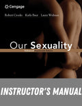 Instructor Manual for Our Sexuality Enhanced Edition 14th Edition by Robert L. Crooks