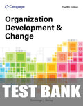 Test Bank for Organization Development and Change 12th Edition by Thomas G. Cummings