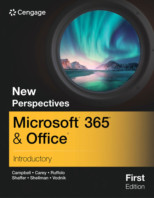 Test Bank for New Perspectives Collection, Microsoft Office 365: Introductory 1st Edition by Jennifer Campbell
