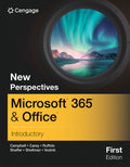 Instructor Manual for New Perspectives Collection, Microsoft Office 365: Introductory 1st Edition by Jennifer Campbell