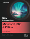 Test Bank for New Perspectives Collection, Microsoft Office 365: Intermediate 1st Edition by Jennifer Campbell