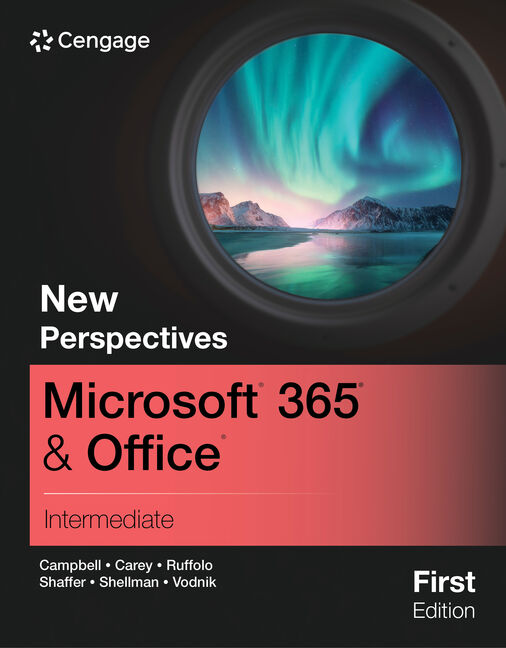 Test Bank for New Perspectives Collection, Microsoft Office 365: Intermediate 1st Edition by Jennifer Campbell