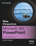 Instructor Manual for New Perspectives Collection, Microsoft Office 365 PowerPoint: Comprehensive 1st Edition by Jennifer Campbell