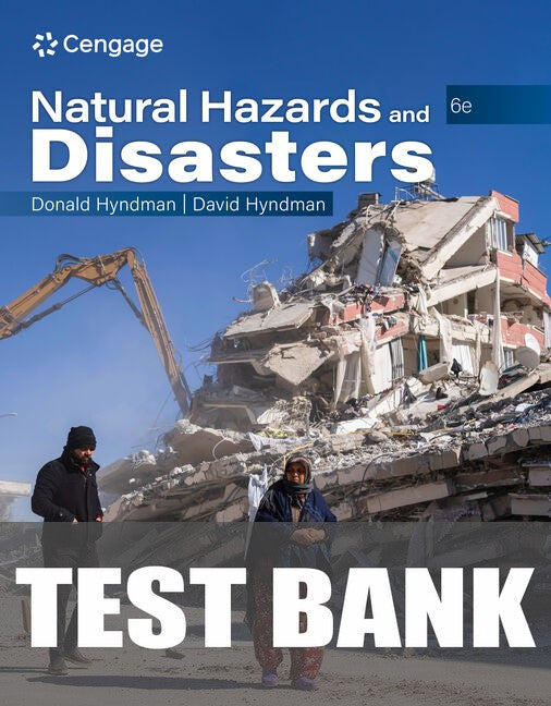 Test Bank for Natural Hazards and Disasters 6th Edition by Donald Hyndman