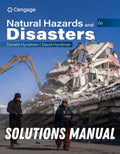 Solutions Manual for Natural Hazards and Disasters 6th Edition by Donald Hyndman