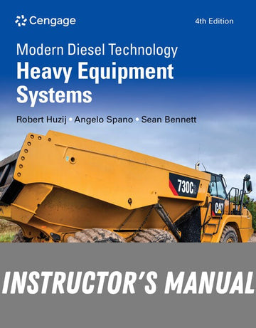 Instructor Manual for Modern Diesel Technology: Heavy Equipment Systems 4th Edition by Robert Huzij