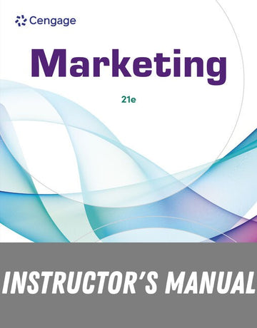 Instructor Manual for Marketing 21st Edition by William M. Pride