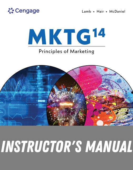 Instructor Manual for MKTG 14th Edition by Charles W. Lamb