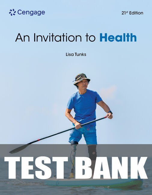 Test Bank for Invitation to Health 21st Edition by Lisa Tunks