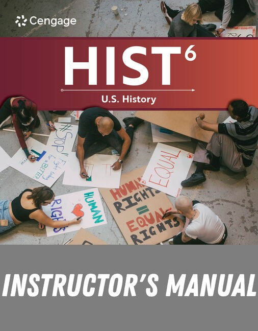 Instructor Manual for HIST 6th Edition by Kevin M. Schultz