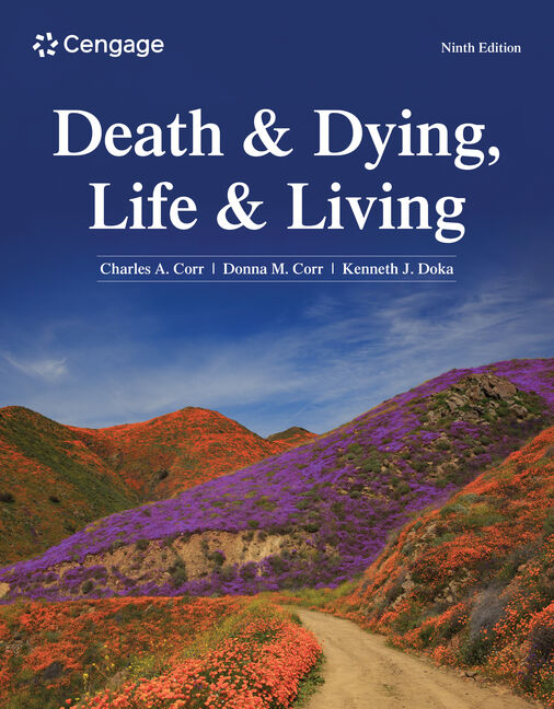 Instructor Manual for Death and Dying, Life and Living 9th Edition by Charles A. Corr