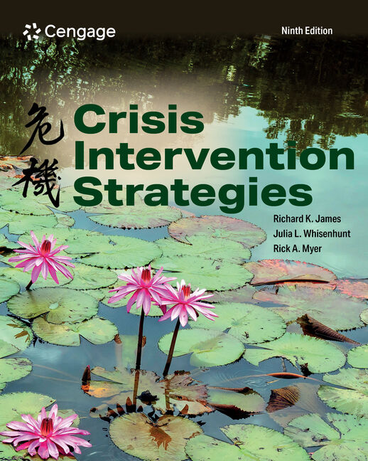 Test Bank for Crisis Intervention Strategies 9th Edition by Richard K. James