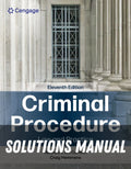 Solutions Manual for Criminal Procedure: Law and Practice 11th Edition by Rolando V. del Carmen
