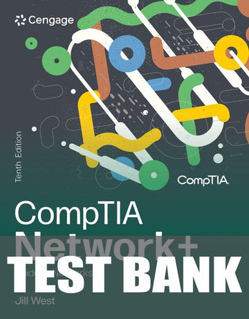 Test Bank for CompTIA Network+ Guide to Networks 10th Edition by Jill West