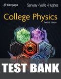 Test Bank for College Physics 12th Edition by Raymond A. Serway
