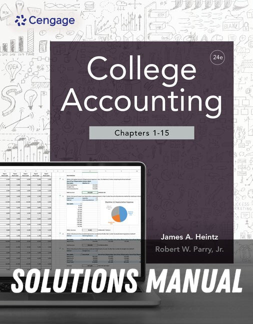 Solutions Manual for College Accounting, Chapters 1-15 24th Edition by James A. Heintz
