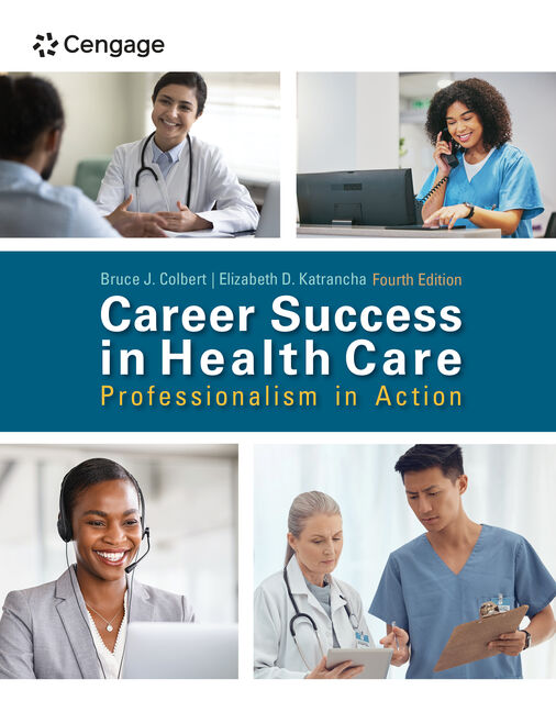 Instructor Manual for Career Success in Health Care: Professionalism in Action 4th Edition by Bruce Colbert