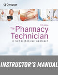 Instructor Manual for The Pharmacy Technician: A Comprehensive Approach 5th Edition by Jahangir Moini