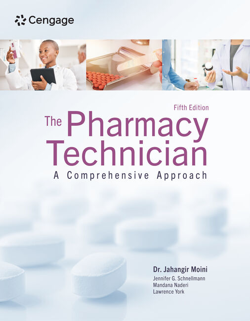 Solutions Manual for The Pharmacy Technician: A Comprehensive Approach 5th Edition by Jahangir Moini