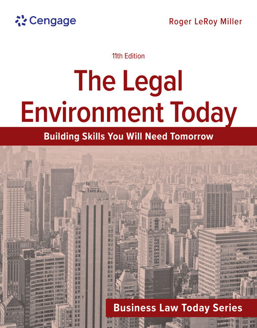 Test Bank for The Legal Environment Today 11th Edition by Roger LeRoy Miller