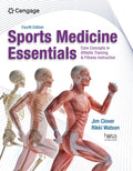 Test Bank for Sports Medicine Essentials: Core Concepts in Athletic Training & Fitness Instruction 4th Edition by Jim Clover