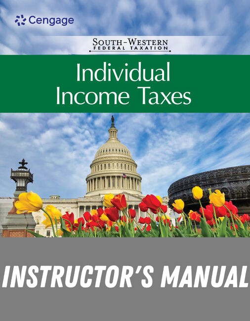 Instructor Manual for South-Western Federal Taxation 2026: Individual Income Taxes 49th Edition by James C. Young