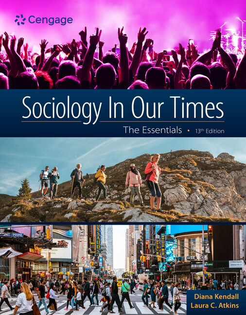 Instructor Manual for Sociology In Our Times: The Essentials 13th Edition by Diana Kendall