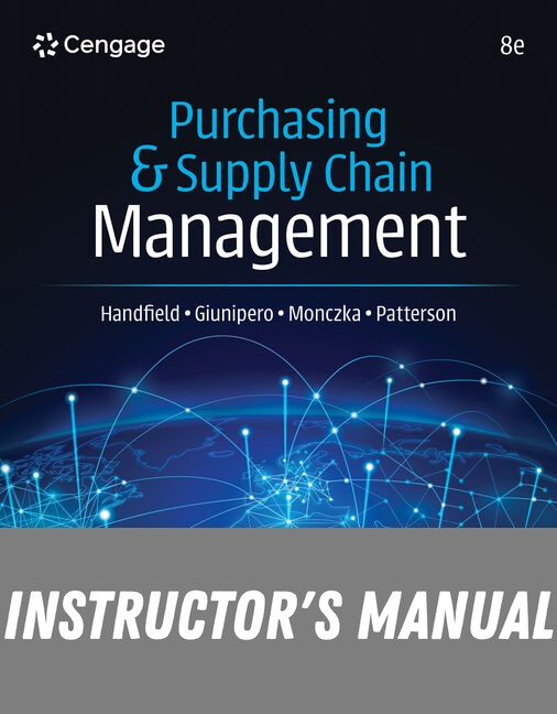 Instructor Manual for Purchasing and Supply Chain Management 8th Edition by Robert B. Handfield