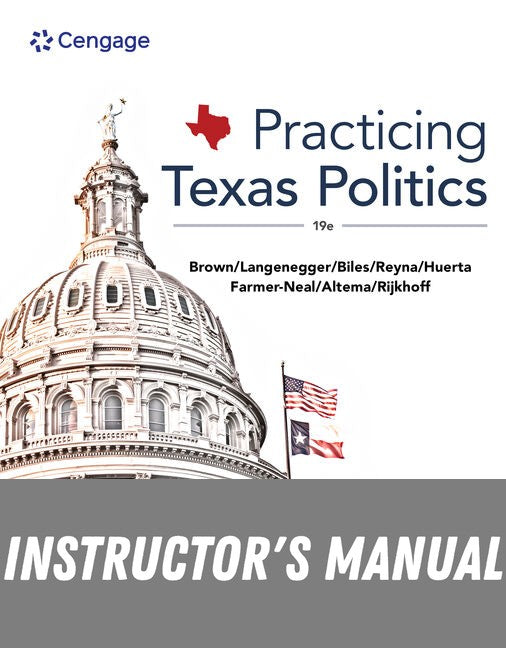 Instructor Manual for Practicing Texas Politics 19th Edition by Lyle C. Brown