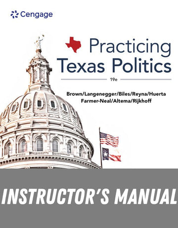 Instructor Manual for Practicing Texas Politics 19th Edition by Lyle C. Brown