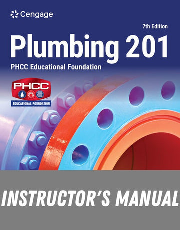 Instructor Manual for Plumbing 201 7th Edition by PHCC Educational Foundation