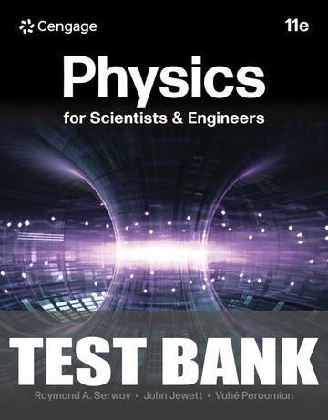 Test Bank for Physics for Scientists and Engineers 11th Edition by Raymond A. Serway