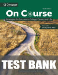 Test Bank for On Course: Strategies for Creating Success in College, Career, and Life 10th Edition by Skip Downing