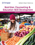 Test Bank for Nutrition Counseling & Education Skill Development 5th Edition by Kathleen D. Bauer