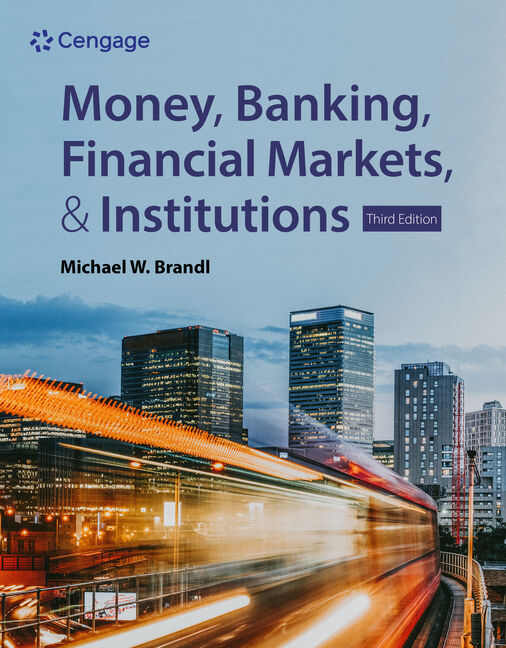 Instructor Manual for Money, Banking, Financial Markets & Institutions 3rd Edition by Michael Brandl