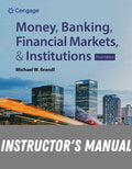Instructor Manual for Money, Banking, Financial Markets & Institutions 3rd Edition by Michael Brandl