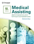 Test Bank for Medical Assisting: Administrative & Clinical Competencies 10th Edition by Michelle Blesi