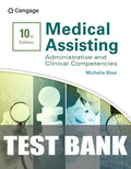 Test Bank for Medical Assisting: Administrative & Clinical Competencies 10th Edition by Michelle Blesi