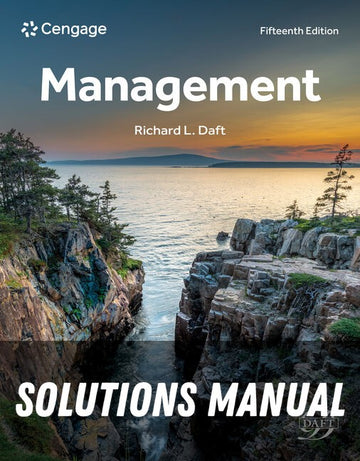 Solutions Manual for Management 15th Edition by Richard L. Daft
