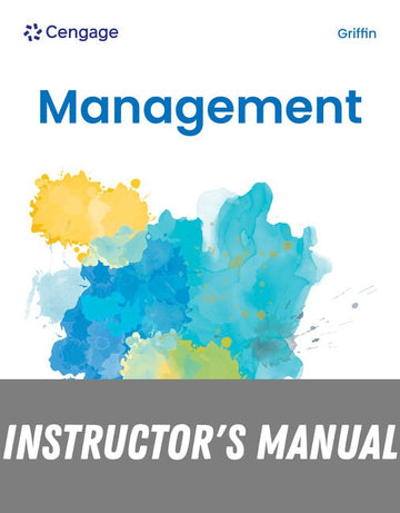 Instructor Manual for Management 14th Edition by Ricky W. Griffin