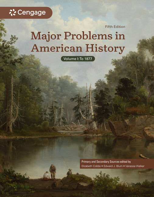 Instructor Manual for Major Problems in American History, Volume I 5th Edition by Elizabeth Cobbs