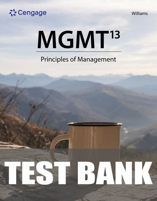 Test Bank for MGMT 13th Edition by Chuck Williams