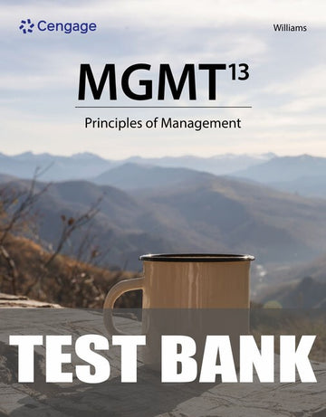 Test Bank for MGMT 13th Edition by Chuck Williams