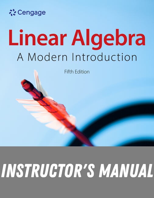 Instructor Manual for Linear Algebra: A Modern Introduction 5th Edition by David Poole