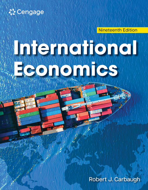Instructor Manual for International Economics 19th Edition by Robert Carbaugh